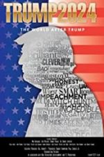 Watch Trump 2024: The World After Trump Myflixer