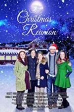 Watch The Christmas Reunion Myflixer