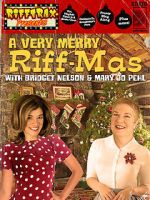 Watch RiffTrax Presents: A Very Merry Riff-mas (with Bridget and Mary Jo) Myflixer