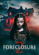Watch Foreclosure 2 Myflixer