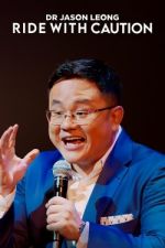 Watch Dr Jason Leong: Ride with Caution Myflixer