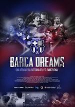 Watch Barça Dreams Myflixer