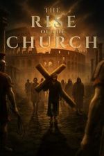 Watch Rise of the Church Myflixer