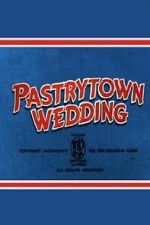 Watch Pastry Town Wedding Myflixer