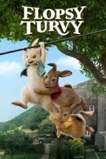 Watch Flopsy Turvy Myflixer