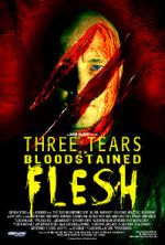 Watch Three Tears on Bloodstained Flesh Myflixer