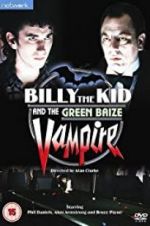 Watch Billy the Kid and the Green Baize Vampire Myflixer