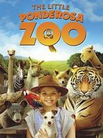 Watch The Little Ponderosa Zoo Myflixer
