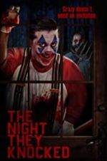 Watch The Night They Knocked Myflixer