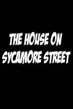 Watch The House on Sycamore Street Myflixer