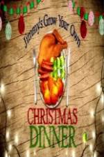 Watch Jimmy's Grow Your Own Christmas Dinner Myflixer