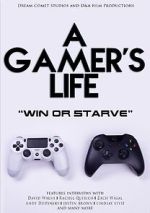 Watch A Gamer\'s Life Myflixer