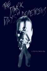 Watch The Dark Days of Demetrius Myflixer