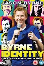Watch Jason byrne The Byrne identity Myflixer