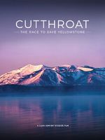 Watch Cutthroat: The Race to Save Yellowstone Myflixer