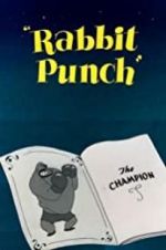Watch Rabbit Punch Myflixer