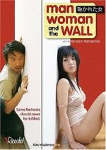 Watch Man, Woman and the Wall Myflixer