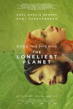 Watch The Loneliest Planet Myflixer