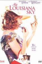 Watch My Louisiana Sky Myflixer