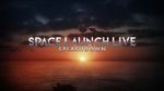 Watch Space Launch Live: Splashdown Myflixer