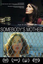 Watch Somebody\'s Mother Myflixer