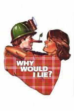 Watch Why Would I Lie? Myflixer