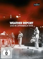 Watch Weather Report: Live in Offenbach 1978 Myflixer
