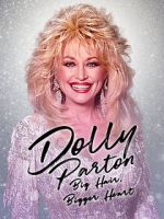 Watch Dolly Parton: Bigger Hair, Bigger Heart Myflixer
