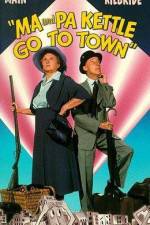 Watch Ma and Pa Kettle Go to Town Myflixer