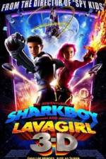 Watch The Adventures of Sharkboy and Lavagirl 3-D Myflixer