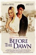 Watch Before the Dawn Myflixer