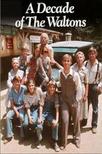 Watch The Waltons: A Decade of the Waltons Myflixer