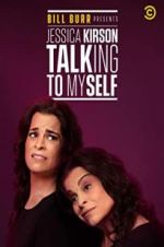 Watch Bill Burr Presents: Jessica Kirson Talking to Myself Myflixer