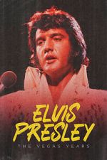 Watch Elvis: The Vegas Years Myflixer