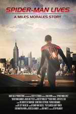 Watch Spider-Man Lives: A Miles Morales Story Myflixer