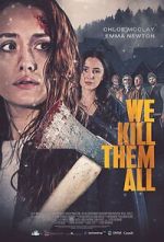 Watch We Kill Them All Myflixer