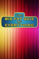 Watch The Big Fat Quiz of Everything Myflixer