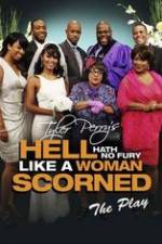 Watch Hell Hath No Fury Like a Woman Scorned Myflixer