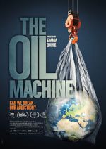 Watch The Oil Machine Myflixer