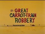 Watch The Great Carrot-Train Robbery (Short 1969) Myflixer
