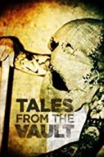 Watch Tales from the Vault Myflixer