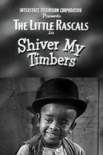 Watch Shiver My Timbers Myflixer