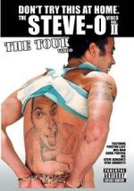 Watch The Steve-O Video: Vol. II - The Tour Video Myflixer