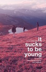 Watch It Sucks to be Young Myflixer