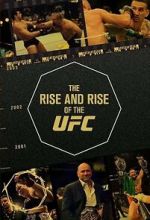 Watch The Rise and Rise of the UFC Myflixer