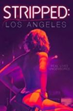 Watch Stripped: Los Angeles Myflixer