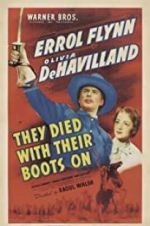 Watch They Died with Their Boots On Myflixer