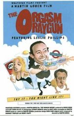 Watch The Orgasm Raygun (Short 1998) Myflixer