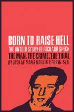 Watch Richard Speck Born to Raise Hell Myflixer