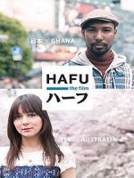 Watch Hafu: The Mixed-Race Experience in Japan Myflixer